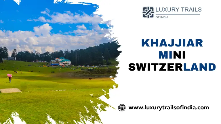 Khajjiar Mini Switzerland
