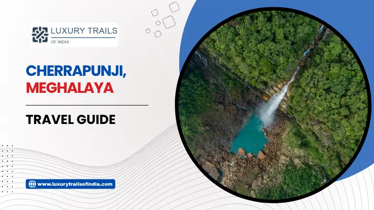 Cherrapunji Meghalaya Travel Guide