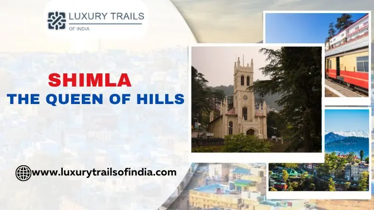 Shimla – The Queen of Hills