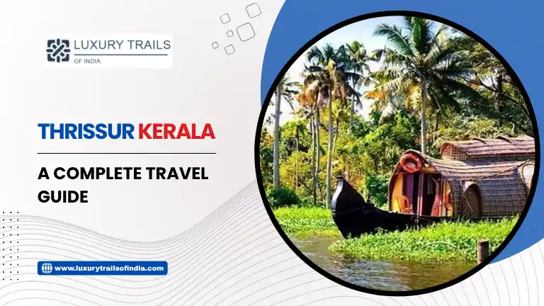 Thrissur The Cultural Capital of Kerala