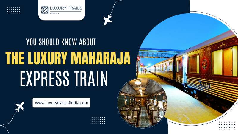 Luxury Maharaja Express Train