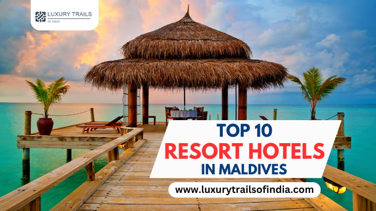 Top 10 Resort Hotels in Maldives