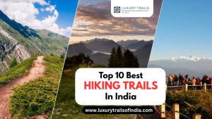 Top 10 Best Hiking Trails in India
