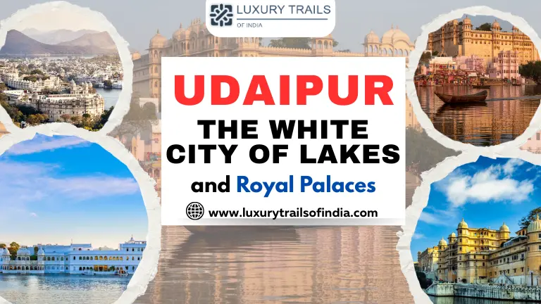 Udaipur The White City of Lakes and Royal Palaces