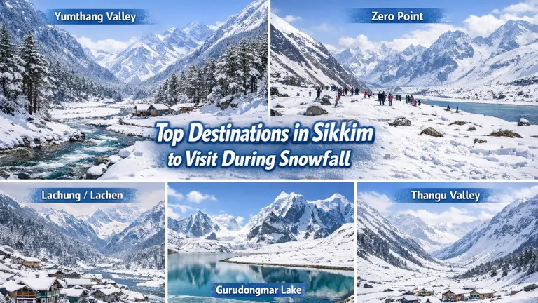 Top Destinations in Sikkim to Visit During Snowfall
