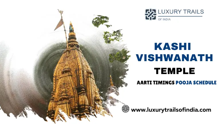 Kashi Vishwanath Temple Aarti Timings and Pooja Schedule