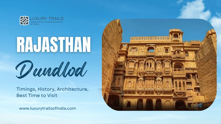 Dundlod, Rajasthan, Complete Travel Guide