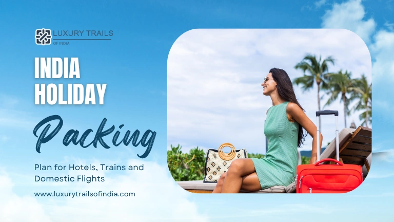 An India Holiday Packing Plan